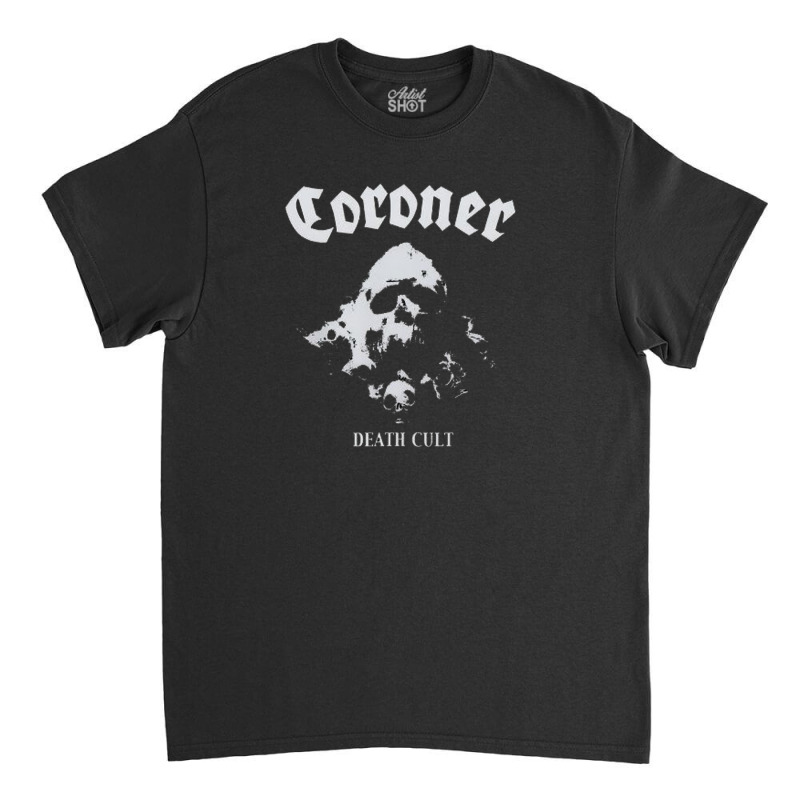 Coroner Classic T-shirt | Artistshot