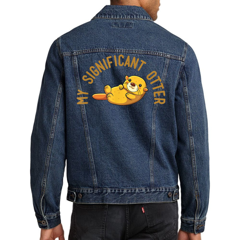 My Significant Otter! T Shirt It's A Special Relationship. Men Denim Jacket | Artistshot