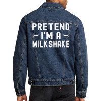 Halloween Milkshake Lazy Costume Pretend I'm A Milkshake T Shirt Men Denim Jacket | Artistshot