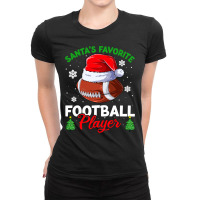 Football Santas Favorite Football Player Men Apparel Christmas Sport 1 Ladies Fitted T-shirt | Artistshot