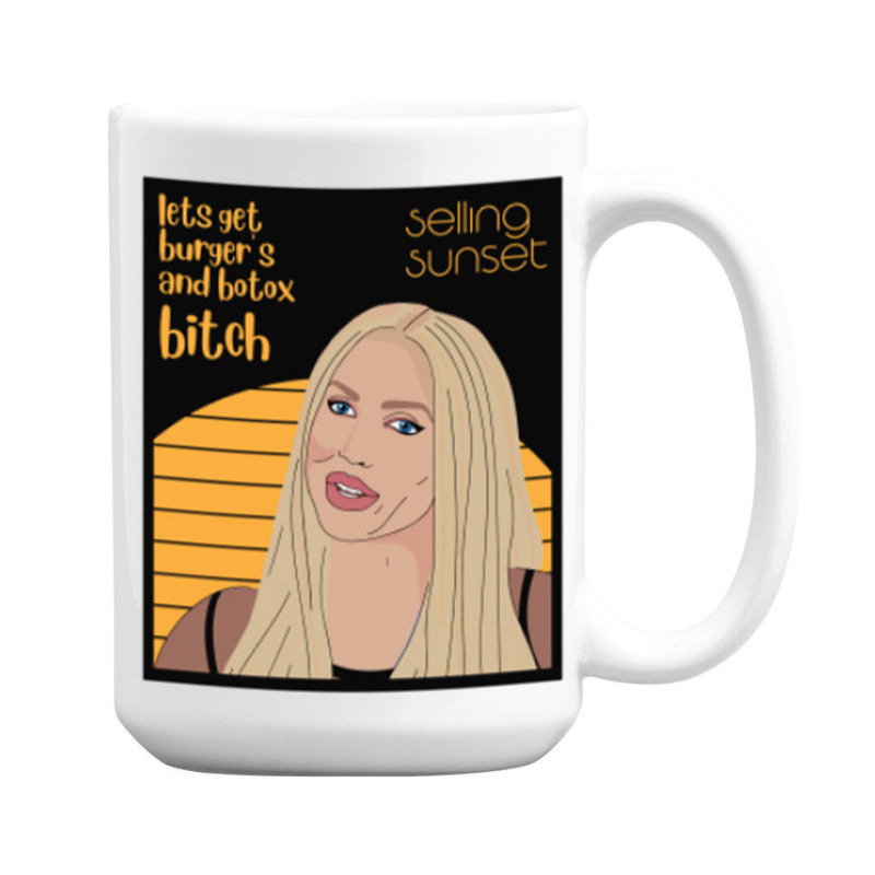 Oppenheim,let_s Get Burgers And Botox 15 Oz Coffee Mug | Artistshot