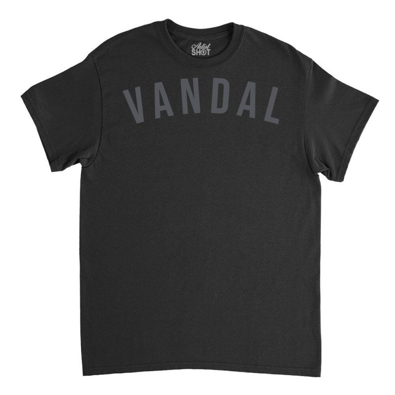 Vandal By Kid Vandal Pullover Classic T-shirt by AuturoMedero | Artistshot