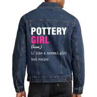 Pottery Girl Ceramist Handmade Clay Pot Kiln Gift T Shirt Men Denim Jacket | Artistshot