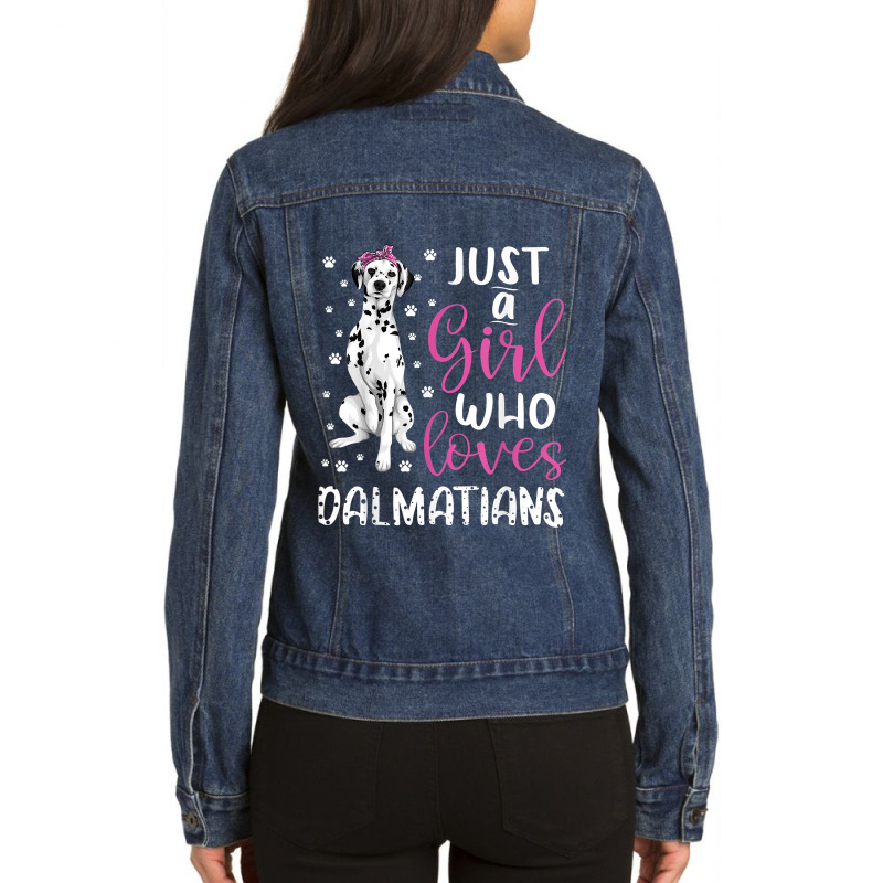 Dalmatian Just A Girl Who Loves Dalmatians Dogs Lover Gift Ladies Denim Jacket by JonathonBarringer | Artistshot