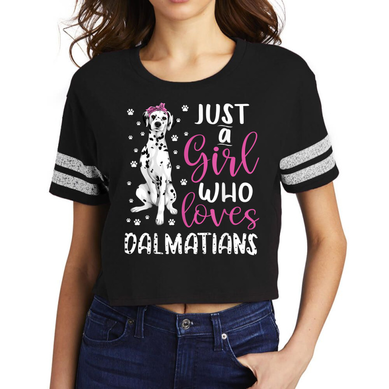 Dalmatian Just A Girl Who Loves Dalmatians Dogs Lover Gift Scorecard Crop Tee by JonathonBarringer | Artistshot