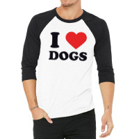 I Heart Dogs 3/4 Sleeve Shirt | Artistshot