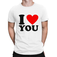 I Love You T-shirt | Artistshot