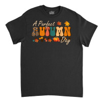 A Perfect Autumn Day Retro Vintage Thanksgiving Season Classic T-shirt | Artistshot