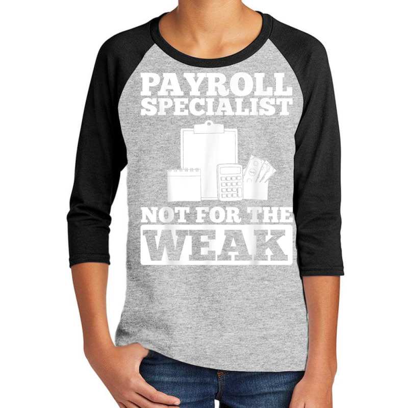 Payroll Manager Specialist Calculator Employee Accountant T Shirt Youth 3/4 Sleeve by nealegmruland1 | Artistshot