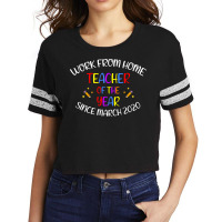 Teachers Gifts T  Shirt Work From Home Teacher Of The Year   Teacher G Scorecard Crop Tee | Artistshot