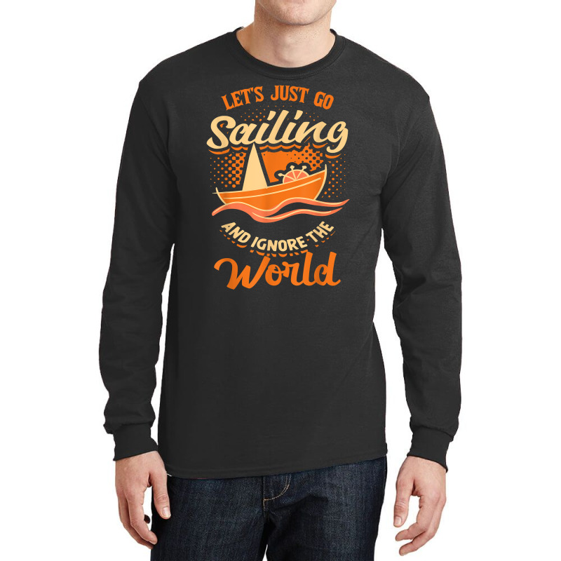 Sailing Boat Sailor Sail T Shirt Long Sleeve Shirts | Artistshot