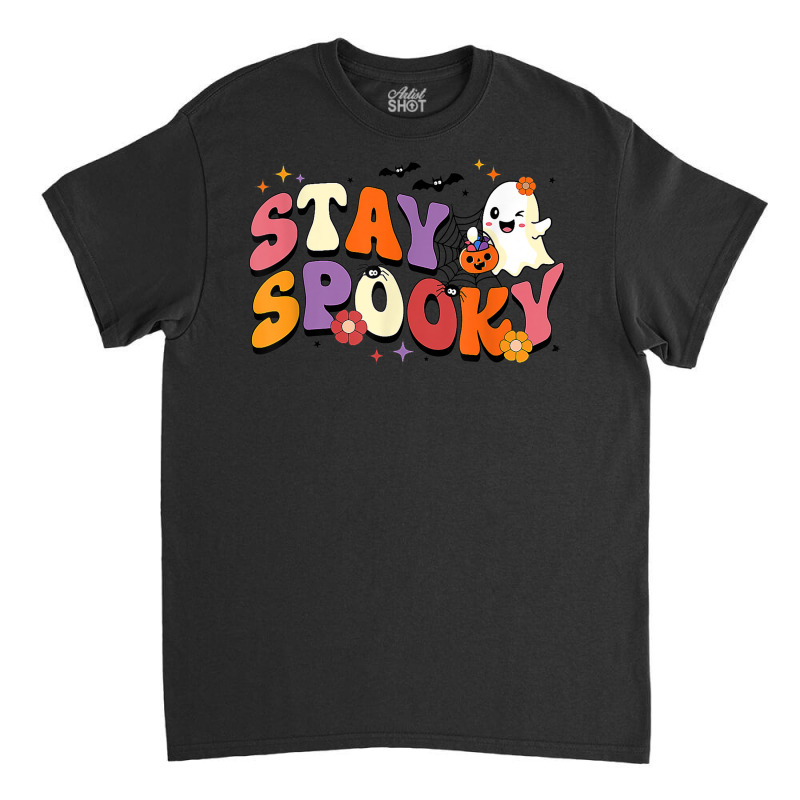 Stay Spooky Cute Ghost Pumpkin Groovy Halloween Women Men Classic T-shirt by Fashlaza | Artistshot