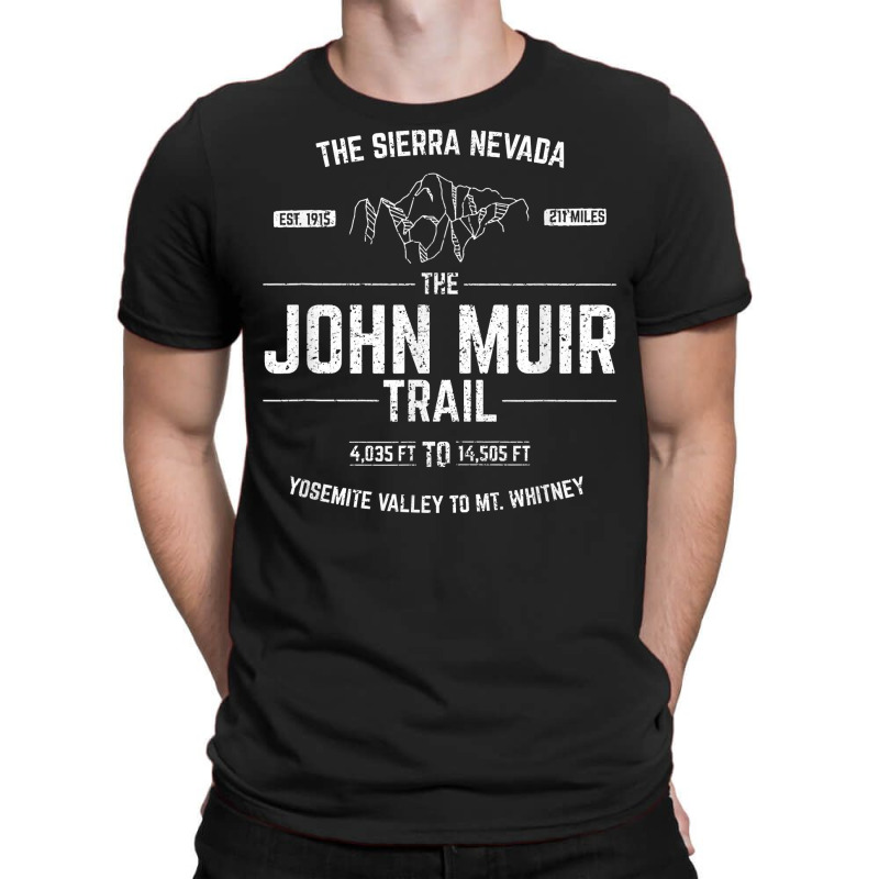 The John Muir Trail   T Shir T-shirt | Artistshot