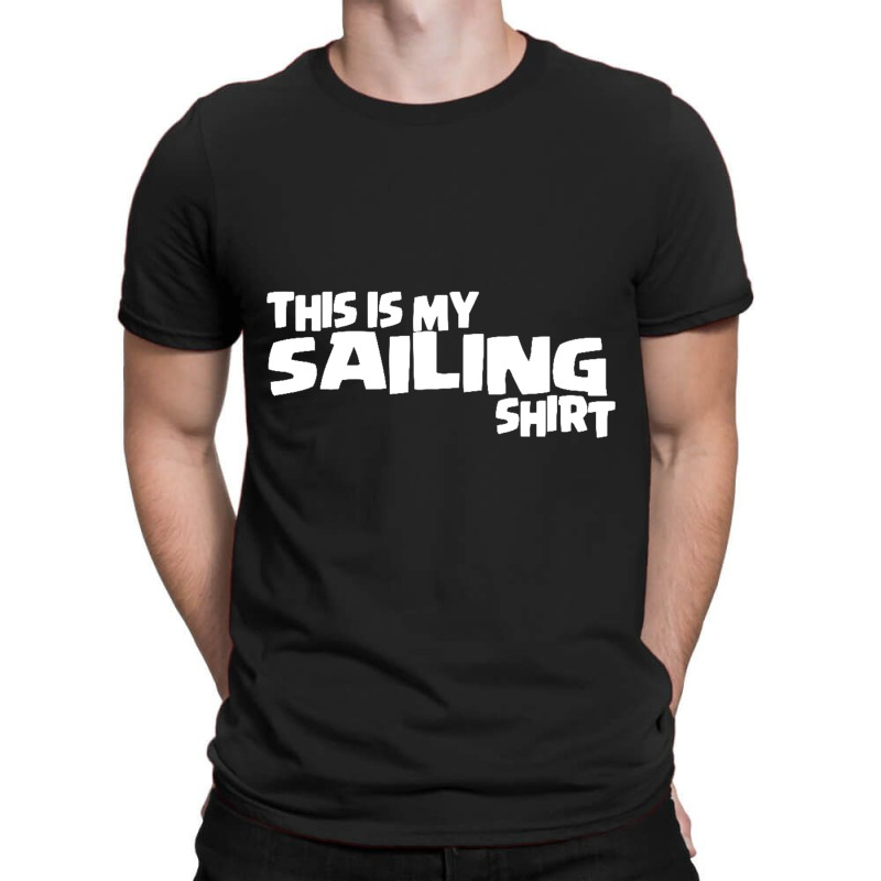 This Is My Sailing T-shirt | Artistshot