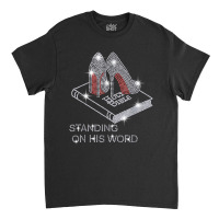 Holy Bible Stand On His Word Rhinestone Funny Christian T Shirt Classic T-shirt | Artistshot