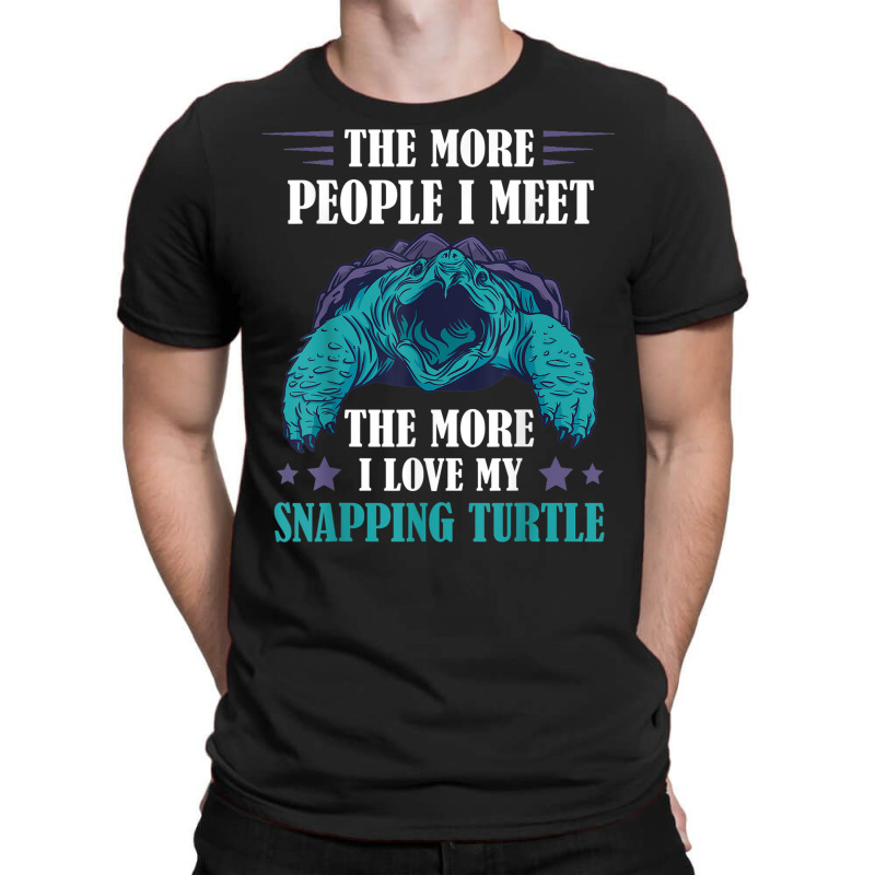 The More People Aligator Snapping Turtle Snapping Turtle T-shirt | Artistshot