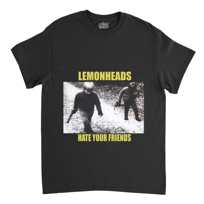 The Lemonheads Hate Your Friends Classic T-shirt | Artistshot