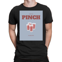 Pinch T-shirt | Artistshot