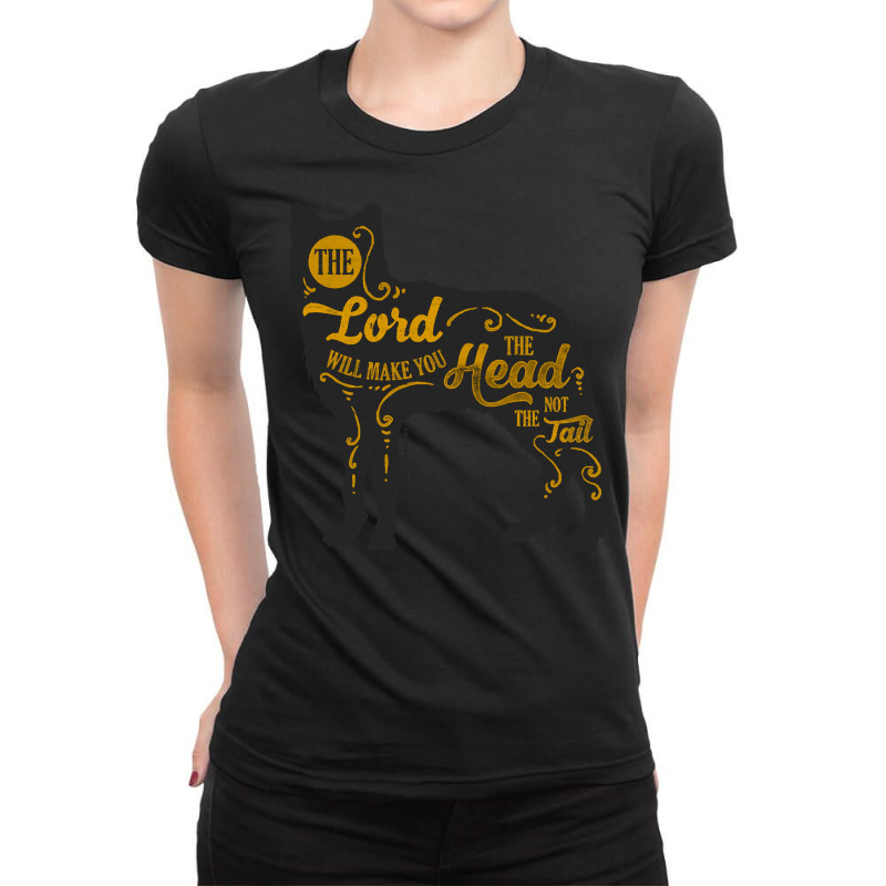 Bible Quotes T  Shirt The L O R D Will Make You The Head, Not The Tail Ladies Fitted T-Shirt by whistlerobust | Artistshot