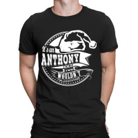 It's An Anthony Thing - Hat Xmas Personalized Name Gift T-shirt | Artistshot