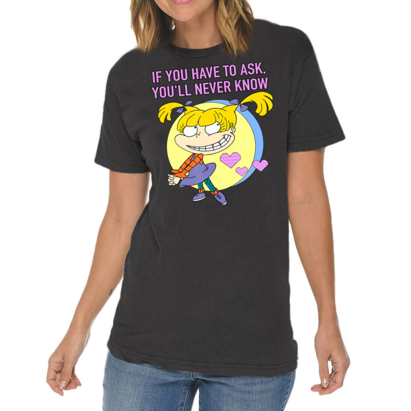 Mademark X Rugrats Angelica If You Have To Ask, You'll Never Know Vintage T-Shirt by Kandurip541 | Artistshot