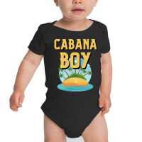 Cabana Boy T  Shirt Cabana Boy At Your Service Summer Vacations. T  Sh Baby Bodysuit | Artistshot