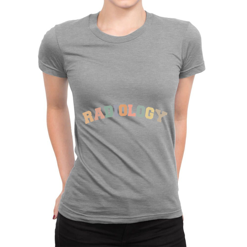 Radiology, Radiology Tech Love, Radiologist, Rad Teach Ladies Fitted T-Shirt by haxemaxagi | Artistshot