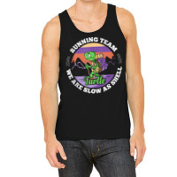 Turtle Running Team   We Are Slow As Shell Funny Running Tank Top Tank Top | Artistshot