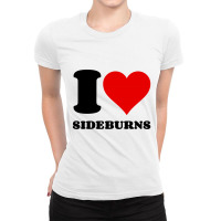 I Love Sideburns Ladies Fitted T-shirt | Artistshot