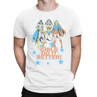 Wonder Woman Supergirl Batgirl Girls Do It Better T-shirt | Artistshot