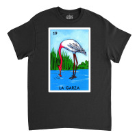 Loteria Mexicana Art - Loteria Mexicana Design - La Garza Gift - Regal Classic T-shirt | Artistshot