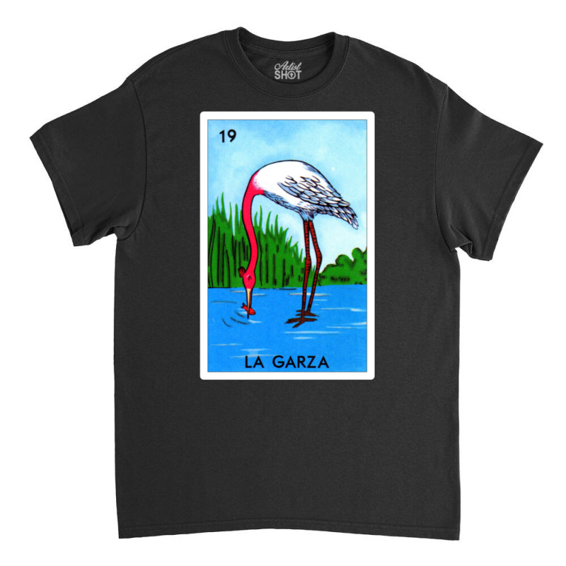 Loteria Mexicana Art - Loteria Mexicana Design - La Garza Gift - Regal Classic T-shirt by cm-arts | Artistshot