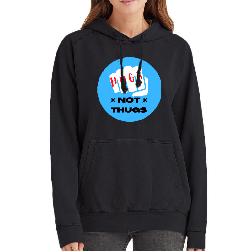 Hugs Not Thugs - Nice Vintage Hoodie | Artistshot