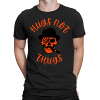 Hugs Not Thugs Because We Love Dogs T-shirt | Artistshot