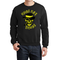 Hugs Not Thugs Because We Love Dogs Crewneck Sweatshirt | Artistshot