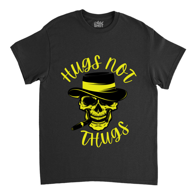 Hugs Not Thugs Because We Love Dogs Classic T-shirt | Artistshot