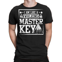 I'm Like A Walking Master Key Locksmith T Shirt T-shirt | Artistshot