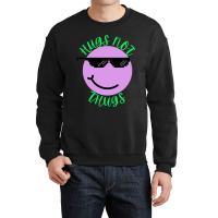 Hugs Not Thugs Because We Love Dogs    (2) Crewneck Sweatshirt | Artistshot