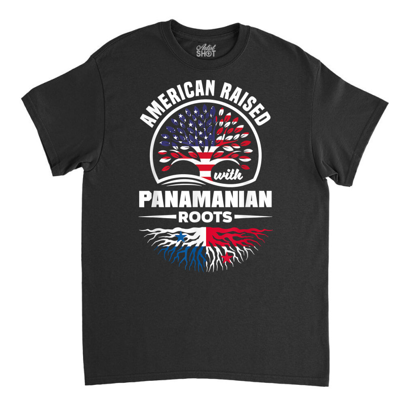 American Raised With Panamanian Roots Panama Panama Flag T Shirt Classic T-shirt by cm-arts | Artistshot