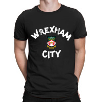 Wrexham City, City Of Wrexham, Capital Of North Wales T-shirt | Artistshot