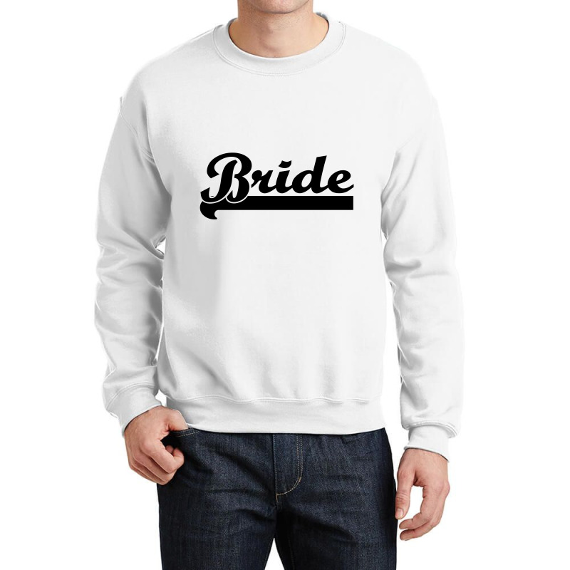 Bride Crewneck Sweatshirt | Artistshot