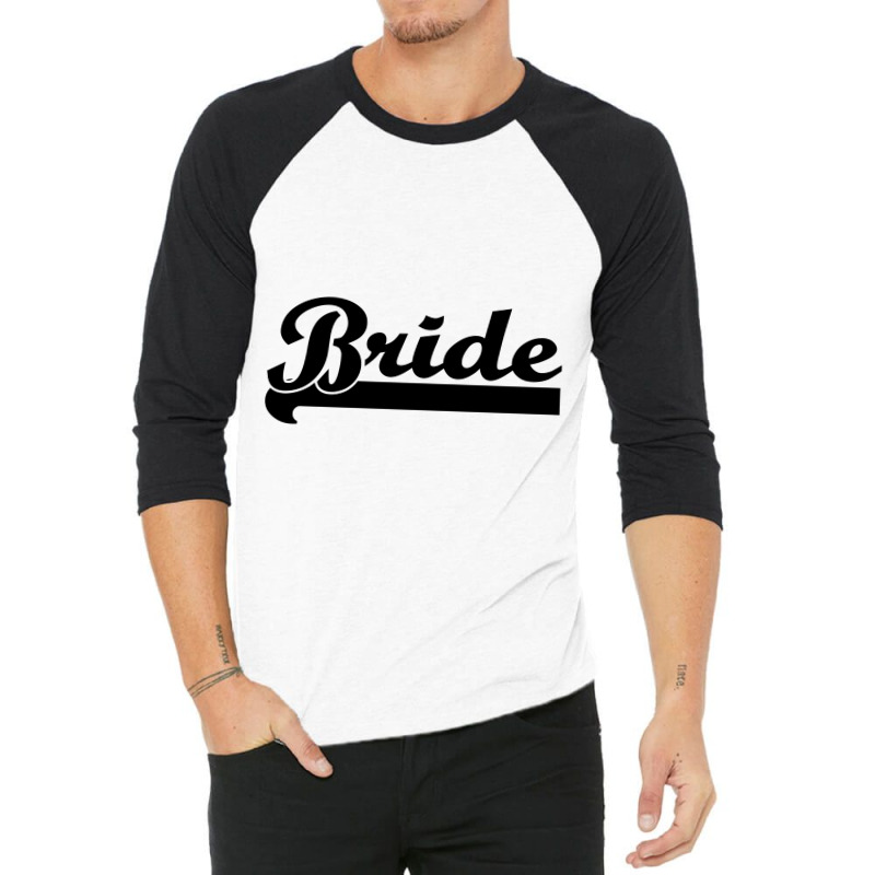 Bride 3/4 Sleeve Shirt | Artistshot