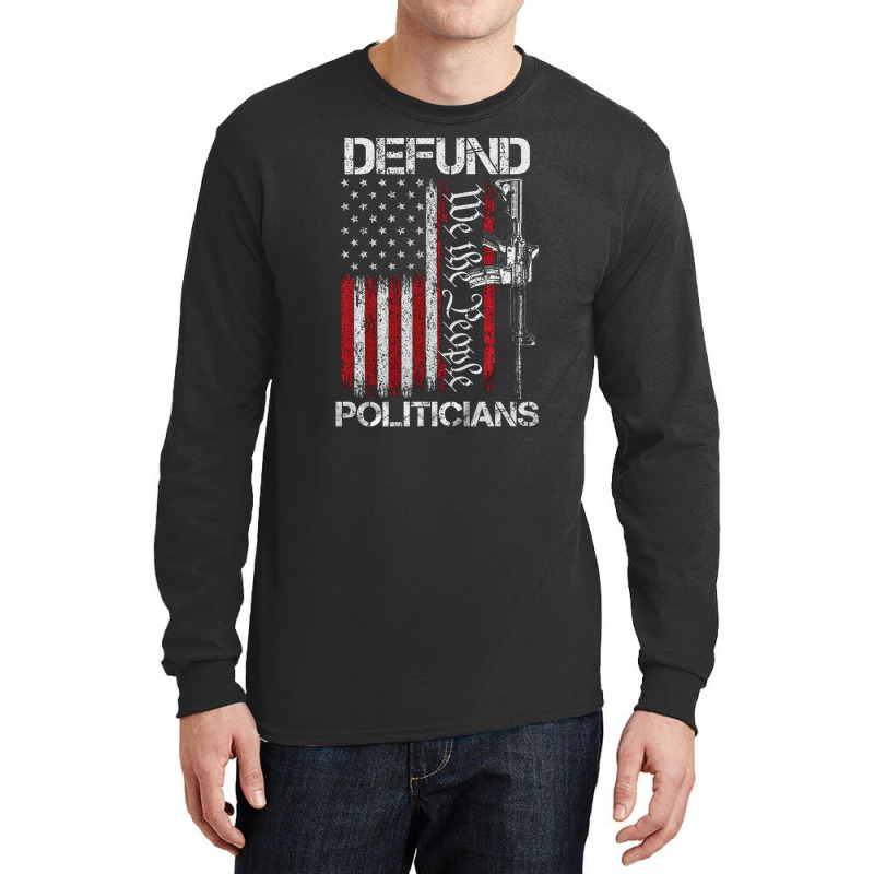 Defund Politicians, Defund Politicians Art, Defund Politicians Vintage Long Sleeve Shirts | Artistshot