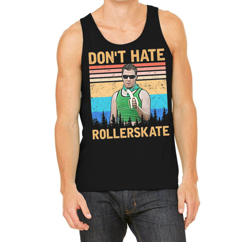 Dont Hate Rollerskate, Reno 911 Dont Hate Rollerskate, Reno 911, Terry Tank Top | Artistshot