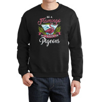 Always Be Yourself, Flamingo Lover, One Of A Kind Gifts, Cute Vintage, Crewneck Sweatshirt | Artistshot