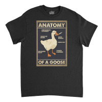 Anatomy Of A Goose, Anatomy, A Goose, Anatomy Of A Goose Vintage, Anat Classic T-shirt | Artistshot