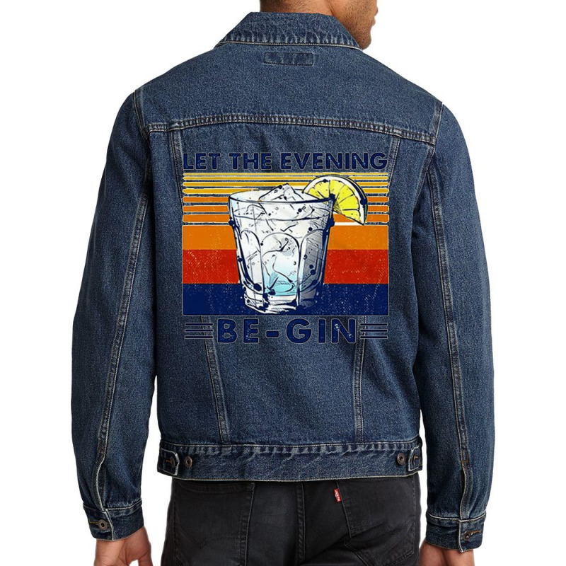 Let The Evening Begin, Let Evening Begin, Lets The Evening Begin, Let  Men Denim Jacket | Artistshot