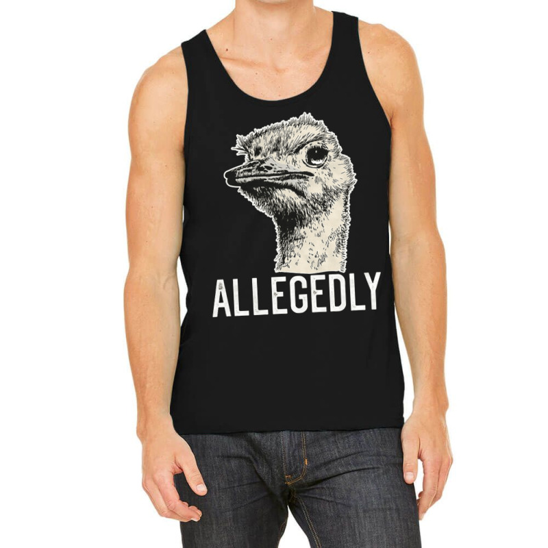 Letterkenny Allegedly Ostrich, Letterkenny Allegedly Ostrich Art, Lett Tank Top | Artistshot