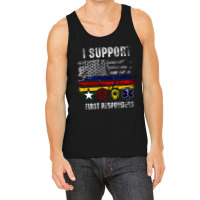 I Support First Responders, Police Firefighter Military Emt, I Support Tank Top | Artistshot