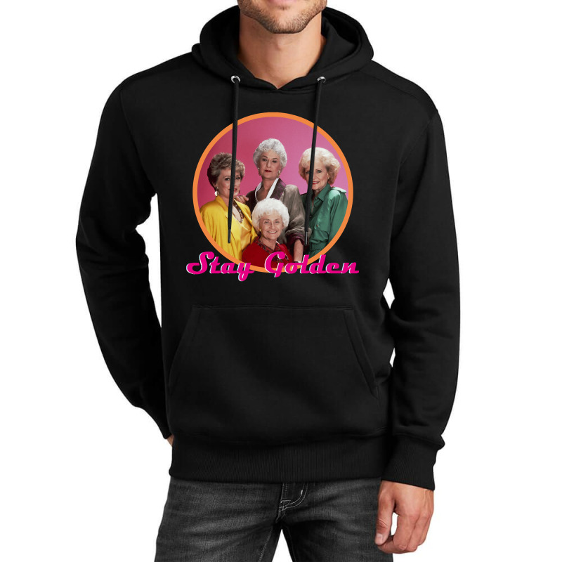 Stay Golden, Stay Golden Art, Stay Golden Vintage, Stay Golden Stay Go Unisex Hoodie | Artistshot